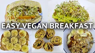 5 EASY VEGAN BREAKFAST IDEAS (QUICK + HEALTHY)