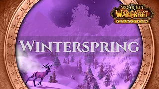 Winterspring Winter Veil Edition - Music & Ambience | World of Warcraft