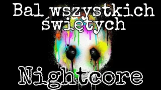 Tribbs - Bal wszystkich świętych (Nightcore by Bartez Beat)