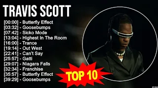 T.r.a.v.i.s S.c.o.t.t Greatest Hits ~ Top 100 Artists To Listen in 2023