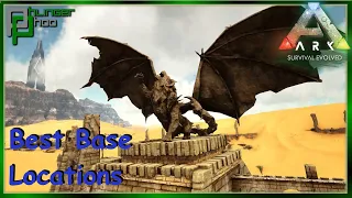 Best Base Locations on Scorched Earth - Ark Basics - Best Of