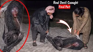 Real Devil Capture Final| Ep# 421 | Scary Video | Ghost Video | Horror Video| Ghost|Woh Kya Raaz hai