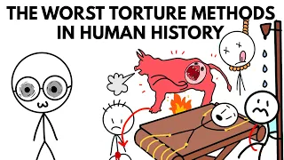 The WORST Torture Methods Ever in Human History