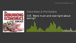 135. Were mum and dad right about saving?