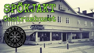 GHOST HUNT - CENTRUMHUSET KIRUNA