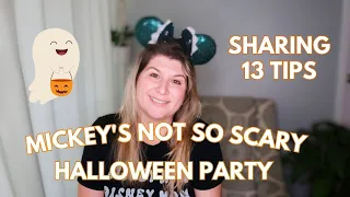 13 TIPS FOR MICKEY'S NOT SO SCARY HALLOWEEN PARTY | before , during and after