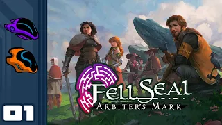 Let's Play Fell Seal: Arbiter's Mark - PC Gameplay Part 1 - I Am The Law!