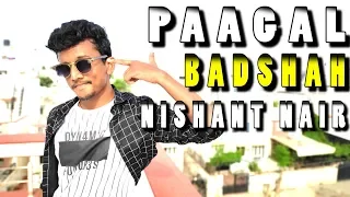 PAAGAL- Badshah  ||Dance Cover || Nishant Nair Choreography | Dance Freax