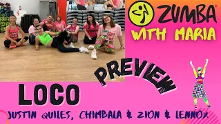 Justin Quiles, Chimbala & Zion & Lennox - Loco - ZUMBA® Fitness - choreo by Maria - dembow- preview