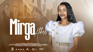 ROBE TADESSE | MIRGA ABBAA | EGEREE MEDIA