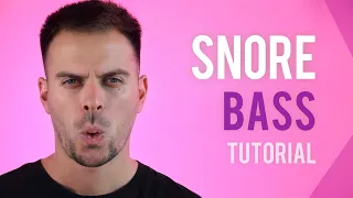 BEATBOX TUTORIAL | SNORE BASS