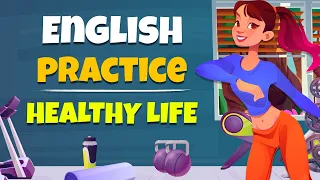 Daily Life English Conversation - HEALTH SELF-CARE