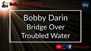 Bobby Darin - Bridge Over Troubled Water [Live 1973] (Karaoke)