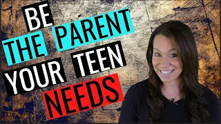 3 BEST Tips to Improve Your Parenting (How to REALLY help your teenager)