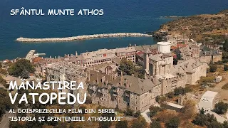 Mănăstirea Vatopedu. Grecia. Al doisprezecelea film din serie "Istoria și sfințeniile Athosului".