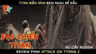 Đại Chiến Titan. Khi Con Người Vùng Lên Giành Lại Tự Do. Phim Attack On Titan Phần 2.