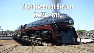 The Queen of Steam, the Norfolk & Western #611 - Steam Culture