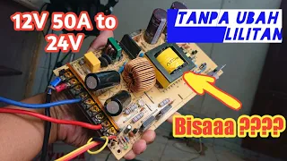 Modif SMPS/PSU 12V 50A ke 24V tanpa merubah trafo.