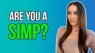 5 MAJOR Signs That You're Being A SIMP! (STOP DOING THIS!) | Courtney Ryan