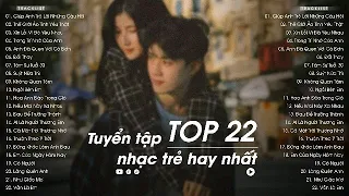 Giúp Anh Trả Lời Những Câu Hỏi - Top 22 Bài Hát Nhạc Trẻ Cũ Buồn Đạt Hàng Triệu View Hay Nhất BXH