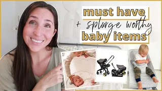 MUST HAVE BABY ITEMS [Splurges + Essentials] | Baby Products for Newborn to Toddler Years