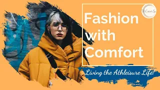 Fashion with Comfort - Living the Athleisure Life | Content Spa