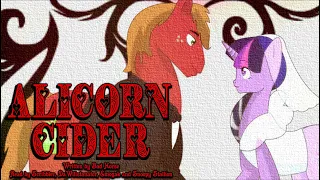 Pony Tales [MLP Fic Readings] 'Alicorn Cider' by Bad Horse (romance/sadfic - Big Mac/Twilight)
