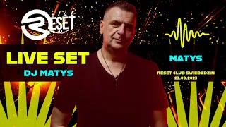 MATYS - Live Set Reset Club Świebodzin 23.09.2023