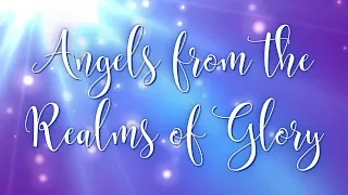Angels from the Realms of Glory- Lyric Video- Karaoke- Instrumental- Accompaniment Track- No Vocals