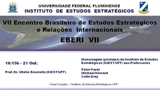 EBERI VII - Homenagem Póstuma aos Professores Peter Paret, Michael Howard e Colin Gray pelo INEST