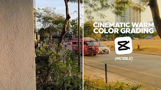 Cinematic Warm Color Grading Tutorial using Capcut Mobile (ENGLISH)