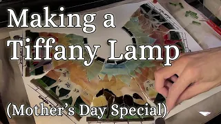 Making a Tiffany Lamp - Mother's Day Special