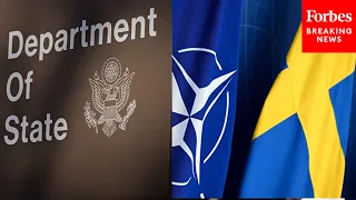 JUST IN: State Department Holds Press Briefing After Sweden Joins NATO As 32nd Member