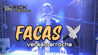 FACAS (versão arrocha) Rick Messias - (cover - Diego & Victor Hugo feat.  Bruno e Marrone)