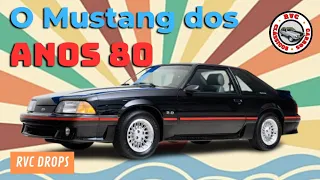 RVC Drops | O Mustang dos anos 80