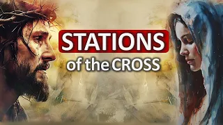 STATIONS OF THE CROSS | Mary's Way of the Cross for Everybody | Lent Catholic Daily Prayers