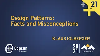 Design Patterns: Facts and Misconceptions - Klaus Iglberger - CppCon 2021