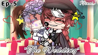 °~[] The Wedding []~°✨[]Ep-5(Final)[]✨°[]A mini series[]°[]Read desc[]Enjoy~❤️