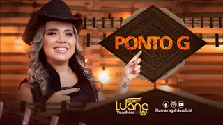 Luana Magalhães - Ponto G - os  Nonatos