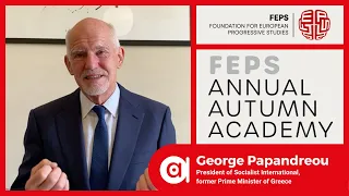 George Papandreou for #FEPSAAA 2021 | Fighters for Democracy