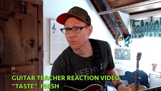 Guitar Teacher Reaction Video "Taste"   PHISH