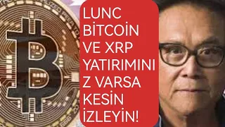 TERRA CLASSİC LUNC BİTCOİN XRP YE YATIRIM YAPACAKLAR MUTLAKA BU VİDEOYU İZLESİN!