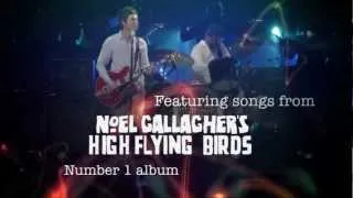 Noel Gallaghers High Flying Birds - International Magic Live at the O2 - Live DVD - Official Trailer