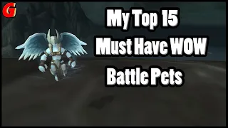 The Top 15 Must Have World of Warcraft Battle Pets