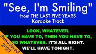 "See, I'm Smiling" from The Last Five Years - Karaoke Track with Lyrics on Screen