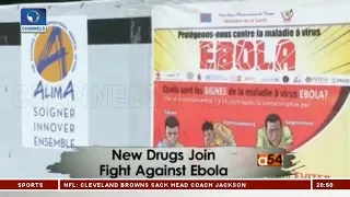 New Drugs Join Fight Against Ebola | Africa 54 |