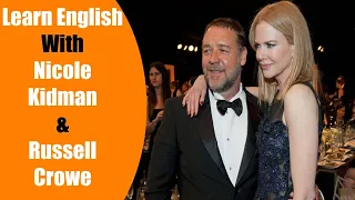 Improve Your English With Celebrity Conversation  | Nicole Kidman & Russell Crowe | Big Subtitles