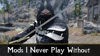 Skyrim Mods I Never Play Without