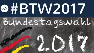 Bundestagswahl 2017 - Wichtige Ziele der Parteien in unserer Serie! #btw2017