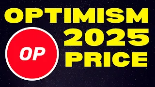 How Much Will 500 Optimism Be Worth in 2025? | OP Price Prediction